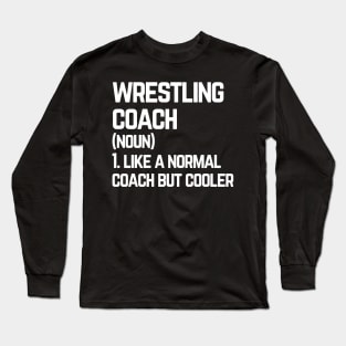 Wrestling Coach Long Sleeve T-Shirt